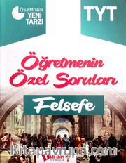 TYT Felsefe Öğretmenin Özel Soruları