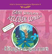 Canı Sıkılan Mavi Kelebek / Allah'ın İsimlerini Masallarla Öğrenelim Serisi 5