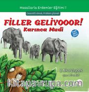Filler Geliyooor! Karınca Mudi / Masallarla Erdemler Eğitimi Serisi 1