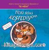 Tilki Riki Keşfediyor / Allah'ın İsimlerini Masallarla Öğrenelim Serisi 3