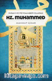İnsan ve Peygamber Olarak Hz. Muhammed