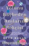 Yolunu Kaybeden Anıların Bekçisi