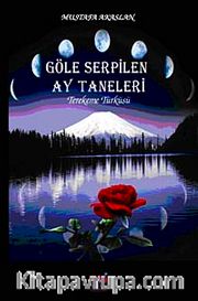 Göle Serpilen Ay Taneleri