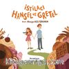İstilacı Hansel ve Gretel