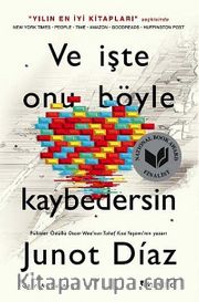 Ve İşte Onu Böyle Kaybedersin