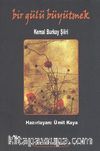 Bir Gülü Büyütmek