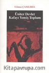 Üniter Devlet Kafayı Yemiş Toplum