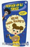 İşler Fena Karıştı / Profesör Kip ile Türkçe -4
