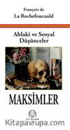 Ahlaki ve Sosyal Düşünceler Maksimler
