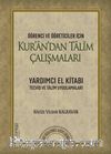 Öğrenci ve Öğreticiler İçin Kur’an’dan Talim Çalışmaları