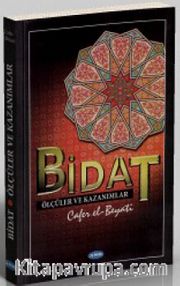 Bidat <br /> Ölçüler ve Kazanımlar