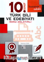 10. Sınıf Türk Dili Ve Edebiyatı Kazanım Odaklı Konu Anlatımlı