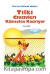 Tilki Civcivleri Kümesten Kaçırıyor / Tilki ile Civcivler Serisi-5