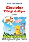 Civcivler Tilkiyi Özlüyor / Tilki ile Civcivler Serisi-4