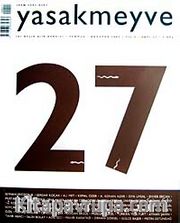 yasakmeyve / Temmuz - Ağustos 2007 / Sayı: 27