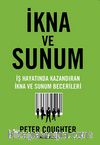 İkna ve Sunum & İş Hayatında Kazandıran İkna ve Sunum Becerileri