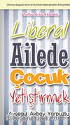 Liberal Ailede Çocuk Yetiştirmek