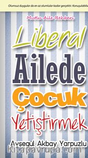 Liberal Ailede Çocuk Yetiştirmek