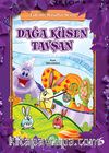 Dağa Küsen Tavşan / Erdemli Masallar Serisi -6