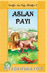 Aslan Payı / Çocuklar İçin Doğu Klasikleri -7