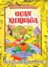 Uçan Kurbağa / Erdemli Masallar Serisi -8