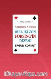 Bire İki Zon Forsing'in Devamı
