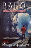 Baho Gölü'nün Sırrı