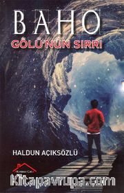 Baho Gölü'nün Sırrı