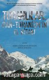 Turanlılar ve Pan-Turanizm'in El Kitabı