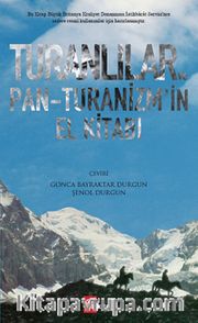 Turanlılar ve Pan-Turanizm'in El Kitabı