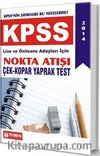 2014 KPSS Lise ve Önlisans Adayları İçin Nokta Atışı Çek-Kopar Yaprak Test