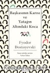 Başkasının Karısı  ve Yatağın Altındaki Koca (Karton Kapak)