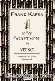 Köy Öğretmeni <br /> Ateşçi (Karton Kapak)