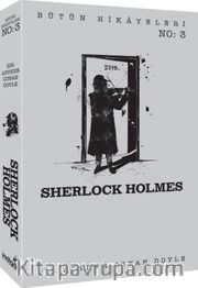 Sherlock Holmes - Bütün Hikayeleri 3