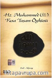 Hz. Muhammed Kısa Yaşam Öyküsü