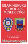 İslam Hukuku ve Kolluk Meslek Etiği