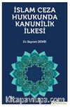 İslam Ceza Hukukunda Kanunilik İlkesi