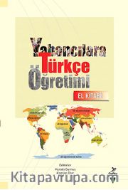 Yabancılara Türkçe Öğretimi El Kitabı