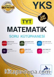 YKS TYT Matematik Soru Kütüphanesi (Gold Series)
