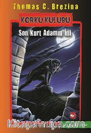 Son Kurt Adamın İni / Korku Kulübü 8