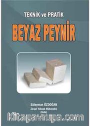 Teknik ve Pratik Beyaz Peynir