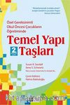 Özel Gereksinimli Okul Öncesi Çocukların Öğretiminde Temel Yapı Taşları (Cd Ek'li)