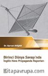 Birinci Dünya Savaşında İngiliz Hava Propaganda Raporları