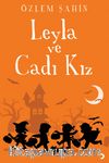 Leyla ve Cadı Kız