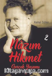 Nazım Hikmet'in Gerçek Yaşamı 2 (1934-1937)