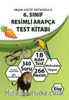 6. Sınıf Resimli Arapça Test Kitabı