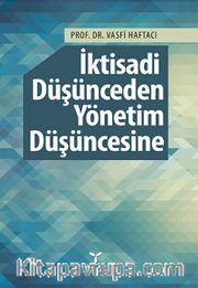 İktisadi Düşünceden Yönetim Düşüncesine