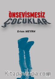 Önsevişmesiz Çocuklar