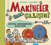 Makineler Nasıl Çalışır? & Küçük Mühendisin El Kitabı