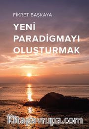 Yeni Paradigmayı Oluşturmak